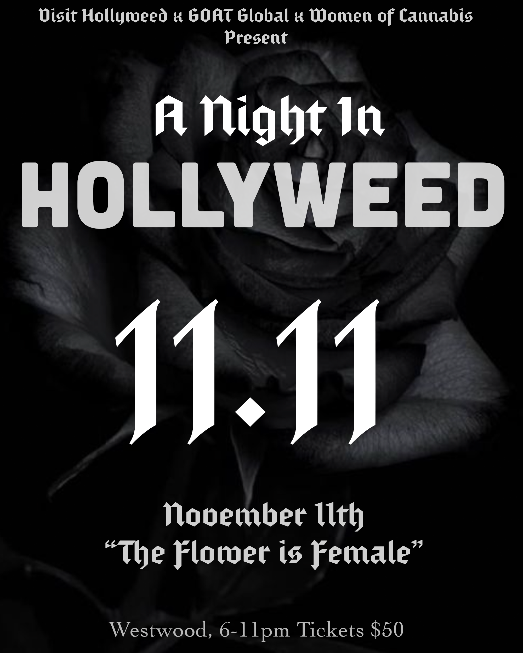 A Night in Hollyweed: The Flower is Female 11/11